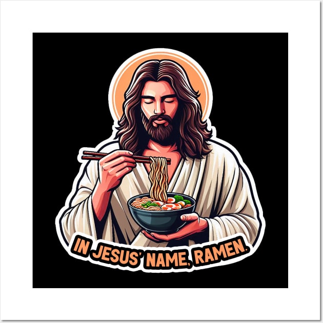 In Jesus Name Ramen Wall Art by Plushism